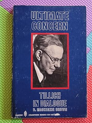 Image du vendeur pour Ultimate Concern: Tillich in Dialogue mis en vente par Earthlight Books