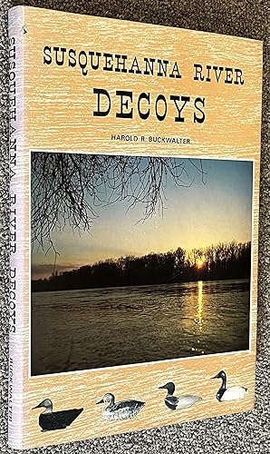 Seller image for Susquehanna River Decoys for sale by DogStar Books