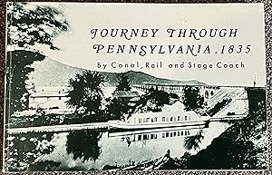 Image du vendeur pour Journey Thru Pennsylvania, 1835, By Canal, Rail and Stage Coach mis en vente par DogStar Books