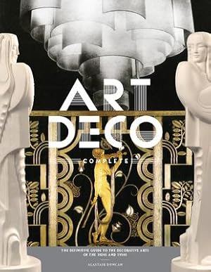 Bild des Verkufers fr Art Deco Complete: The Definitive Guide to the Decorative Arts of the 1920s and 1930s zum Verkauf von moluna