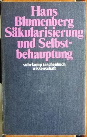 Bild des Verkufers fr Skularisierung und Selbstbehauptung. Blumenberg, Hans: Die Legitimitt der Neuzeit ; Teil 1/2; Suhrkamp-Taschenbcher Wissenschaft ; 79 zum Verkauf von Antiquariat Blschke