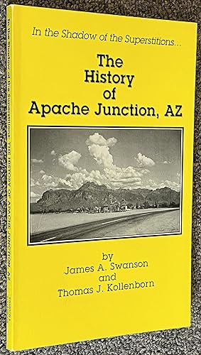 The History of Apache Junction, Arizona