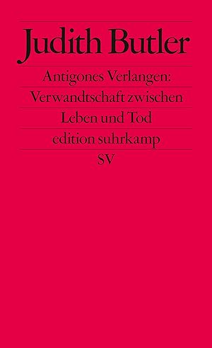 Seller image for Antigones Verlangen: Verwandtschaft zwischen Leben und Tod for sale by moluna