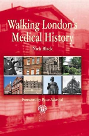 Bild des Verkufers fr Walking London's Medical History zum Verkauf von WeBuyBooks