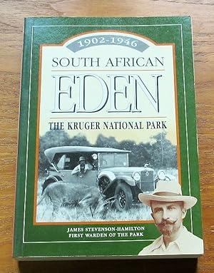 South African Eden: The Kruger National Park 1902-1946.