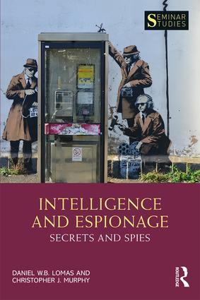 Immagine del venditore per Intelligence and Espionage: Secrets and Spies venduto da moluna