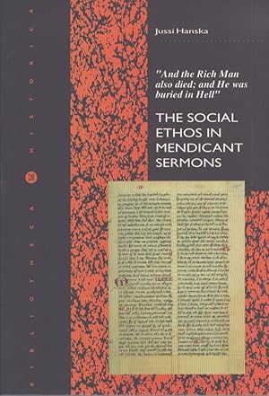 And the Rich Man Also Died; And He Was Buried in Hell : The Social Ethos in Mendicant Sermons (Bi...