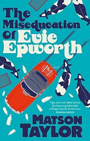 Imagen del vendedor de The Miseducation of Evie Epworth: Radio 2 Book Club Pick a la venta por WeBuyBooks