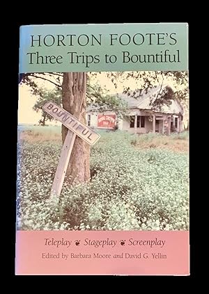 Seller image for Horton Foote's Three Trips to Bountiful for sale by Peruse the Stacks