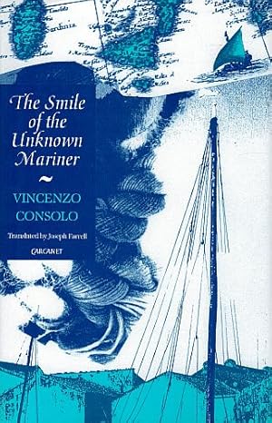 Seller image for THE SMILE OF THE UNKNOWN MARINER. Translated by Joseph Farrell. for sale by Sainsbury's Books Pty. Ltd.