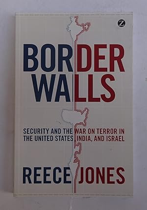 Bild des Verkufers fr Border Walls. Security and the War on Terror in the United States, India, and Israel. zum Verkauf von Der Buchfreund