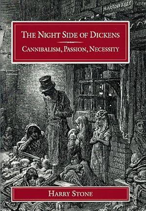 Imagen del vendedor de THE NIGHT SIDE OF DICKENS. Cannibalism, Passion, Necessity. a la venta por Sainsbury's Books Pty. Ltd.