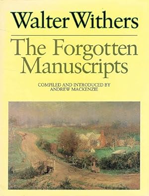 Immagine del venditore per THE FORGOTTEN MANUSCRIPTS. Compiled and Introduced by Andrew MacKenzie. venduto da Sainsbury's Books Pty. Ltd.