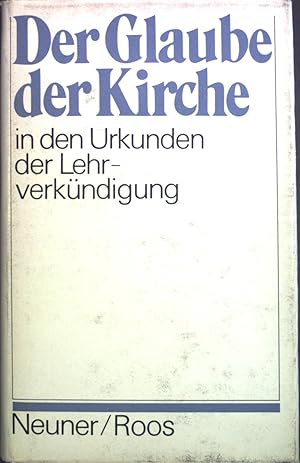 Image du vendeur pour Der Glaube der Kirche in den Urkunden der Lehrverkndigung. mis en vente par books4less (Versandantiquariat Petra Gros GmbH & Co. KG)