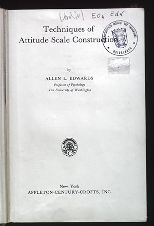 Bild des Verkufers fr Techniques of Attitude Scale Construction. Century Psychology Series. zum Verkauf von books4less (Versandantiquariat Petra Gros GmbH & Co. KG)