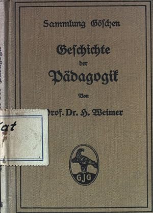 Bild des Verkufers fr Geschichte der Pdagogik. Sammlung Gschen. zum Verkauf von books4less (Versandantiquariat Petra Gros GmbH & Co. KG)