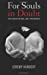 Bild des Verkufers fr For Souls in Doubt: The Search for God, Love, and Purpose [Soft Cover ] zum Verkauf von booksXpress