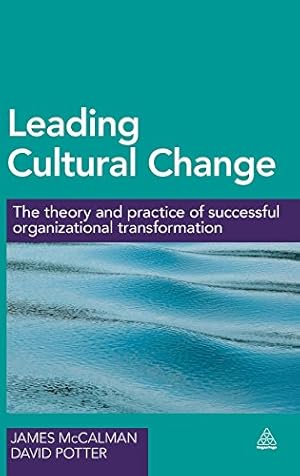 Seller image for Leading Cultural Change: The Theory and Practice of Successful Organizational Transformation by McCalman, James, Potter, David [Hardcover ] for sale by booksXpress