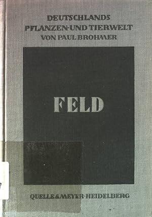 Imagen del vendedor de Feld. Deutschlands Pflanzen- und Tierwelt. a la venta por books4less (Versandantiquariat Petra Gros GmbH & Co. KG)