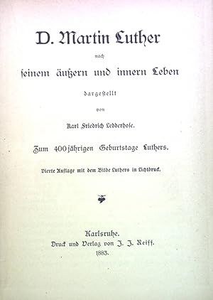 Bild des Verkufers fr D. Martin Luther nach seinem ueren und inneren Leben. zum Verkauf von books4less (Versandantiquariat Petra Gros GmbH & Co. KG)