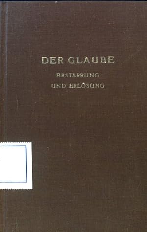 Bild des Verkufers fr Der Glaube : Erstarrung und Erlsung. Eine Besinnung fr Glubige und Unglubige. Der Mensch und seine Ordnung / Theodor Bovet ; 3 zum Verkauf von books4less (Versandantiquariat Petra Gros GmbH & Co. KG)