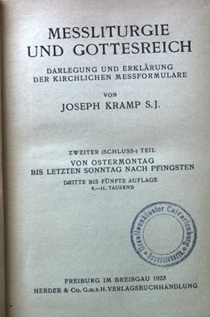 Image du vendeur pour Messliturgie und Gottesreich. Darlegung und Erklrung der kirchlichen Messformulare. Zweiter Teil : Von Ostermontag bis letzten Sonntag nach Pfingsten. Ecclesia Orans. Zur Einfhrung in den Geist der Liturgie. Bd. 8 mis en vente par books4less (Versandantiquariat Petra Gros GmbH & Co. KG)