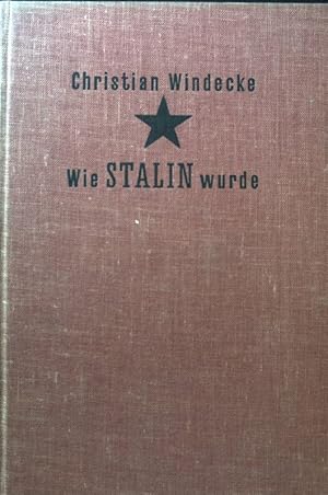 Imagen del vendedor de Wie Stalin wurde : Vom Priesterseminar zum Kreml. a la venta por books4less (Versandantiquariat Petra Gros GmbH & Co. KG)