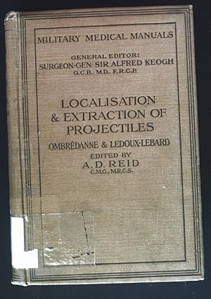 Seller image for Localisation and Extraction of Projectiles. Military Medical Manuals. for sale by books4less (Versandantiquariat Petra Gros GmbH & Co. KG)