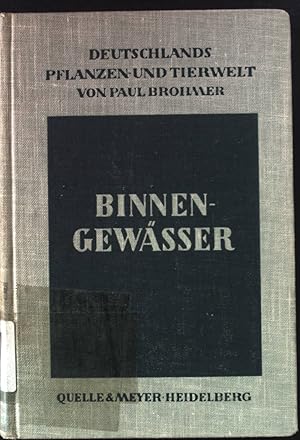 Bild des Verkufers fr Binnengewsser. Deutschlands Pflanzen- und Tierwelt. zum Verkauf von books4less (Versandantiquariat Petra Gros GmbH & Co. KG)