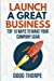 Seller image for Launch a Great Business: Top 10 Ways to Make Your Company Soar [Soft Cover ] for sale by booksXpress
