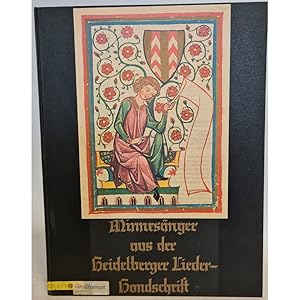 Minnesänger aus der Heidelberger Liederhandschrift.