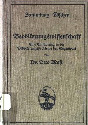 Imagen del vendedor de Bevlkerungswissenschaft : e. Einfhrung in die Bevlkerungsprobleme der gegenwart. Sammlung Gschen. a la venta por books4less (Versandantiquariat Petra Gros GmbH & Co. KG)