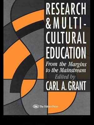 Bild des Verkufers fr Research and Multicultural Education: From The Margins To The Mainstream (Wisconsin Series of Teacher Education (Hardcover)) by Grant, Carl A. [Paperback ] zum Verkauf von booksXpress