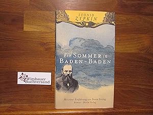 Bild des Verkufers fr Sommer in Baden-Baden : Roman. Leonid Zypkin. Aus dem Russ. von Alfred Frank. Mit einem Vorw. von Susan Sontag zum Verkauf von Antiquariat im Kaiserviertel | Wimbauer Buchversand