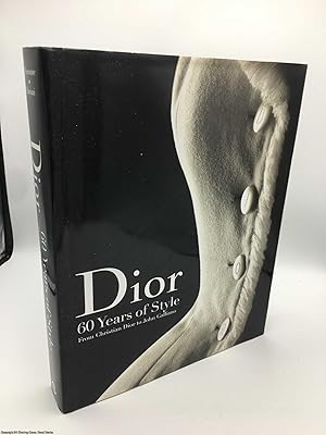 Bild des Verkufers fr Dior: 60 Years of Style: From Christian Dior to John Galliano zum Verkauf von 84 Charing Cross Road Books, IOBA