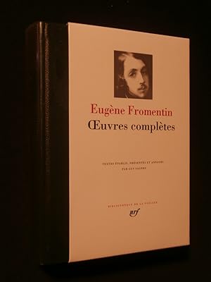 Imagen del vendedor de Fromentin : Oeuvres compltes a la venta por Tant qu'il y aura des livres