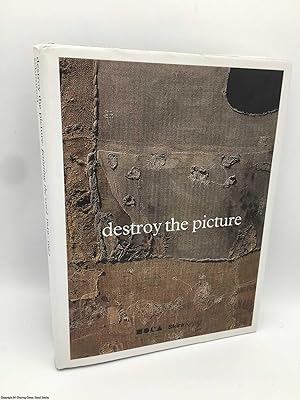 Bild des Verkufers fr Destroy the Picture: Painting the Void 1949-1962 zum Verkauf von 84 Charing Cross Road Books, IOBA