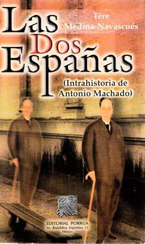 Imagen del vendedor de Las dos Espaas (Intrahistoria de Antonio Machado) . a la venta por Librera Astarloa