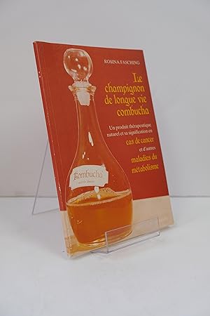 Seller image for Le champignon de longue vie combucha for sale by Librairie du Levant