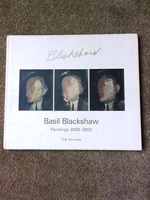 Basil Blackshaw: Paintings 2000-2002