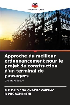 Bild des Verkufers fr Approche du meilleur ordonnancement pour le projet de construction d un terminal de passagers zum Verkauf von moluna