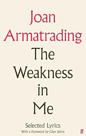 THE WEAKNESS IN ME: SIGNED UK FIRST EDITION HARDCOVER
