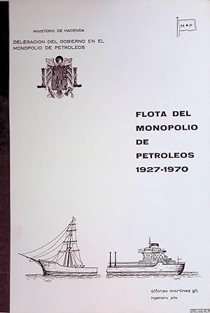 Bild des Verkufers fr Flota del monopolio de petrleos 1927-1970 zum Verkauf von Klondyke