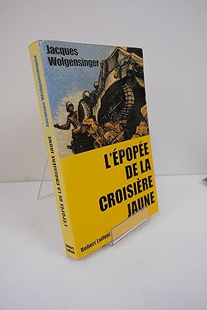 Image du vendeur pour L'pope de la croisire jaune mis en vente par Librairie du Levant