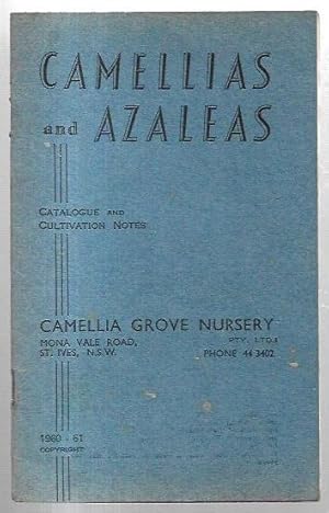 Imagen del vendedor de Camellias and Azaleas: Catalogue and Cultivation Notes. a la venta por City Basement Books