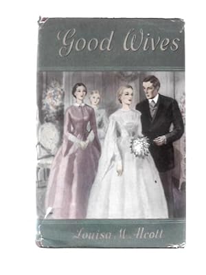 Bild des Verkufers fr Good Wives zum Verkauf von World of Rare Books
