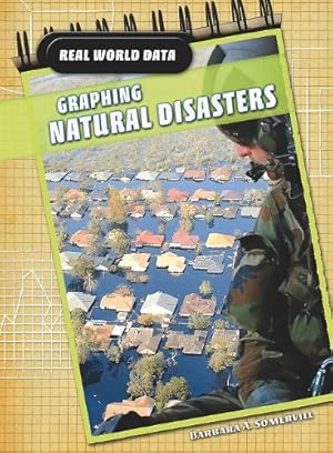 Seller image for Graphing Natural Disasters (Real World Data) [Soft Cover ] for sale by booksXpress