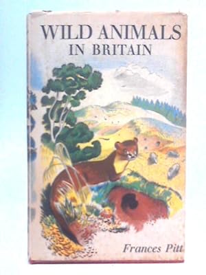 Bild des Verkufers fr Wild Animals in Britain zum Verkauf von World of Rare Books