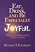 Imagen del vendedor de Eat, Drink, and Be Especially Joyful: Thirty-One Meditations on Eccelesiastes [Soft Cover ] a la venta por booksXpress