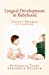 Imagen del vendedor de Lingual Development in Babyhood: Infants Progress in Language [Soft Cover ] a la venta por booksXpress